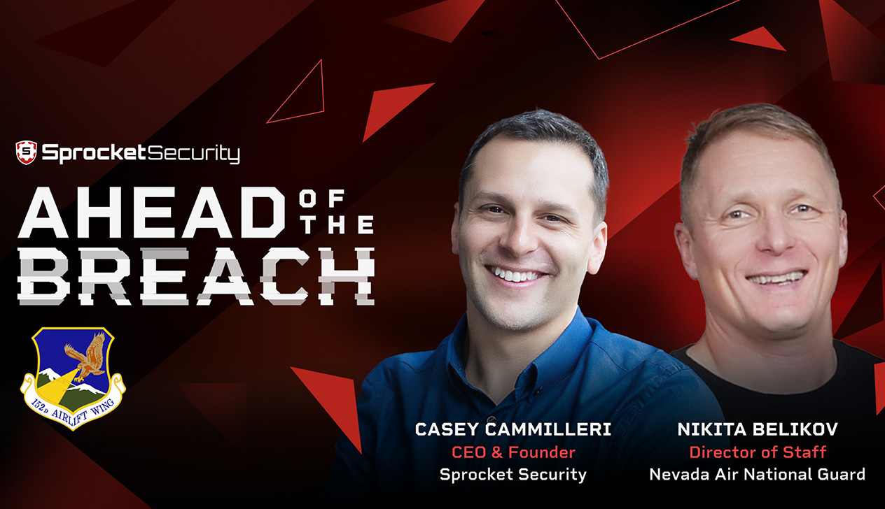 Ahead of the Breach - Former Nevada Air National Guards's Nikita Belikov on Real-World Cyber Defense at Scale