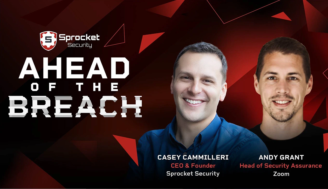Ahead of the Breach – Andy Grant on Offensive Intuition and Letting Hackers Hunt