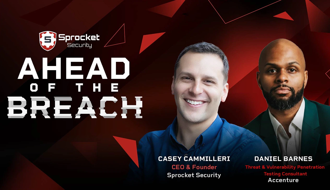 Ahead of the Breach – Accenture's Daniel Barnes on SAML exploitation and what really matters in pentesting